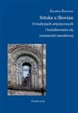 Sztuka u Słowian. O tradycjach artystycznych i kształtowaniu się tożsamości narodowej  - Jarosław Jarzewicz