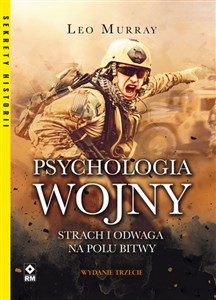 Psychologia wojny Strach i odwaga na polu bitwy - Księgarnia UK