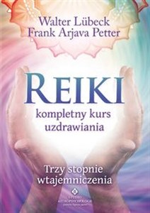 Reiki kompletny kurs uzdrawiania Trzy stopnie wtajemniczenia - Księgarnia Niemcy (DE)