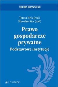 Prawo gospodarcze prywatne. Podstawowe instytucje