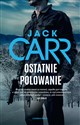 Ostatnie polowanie - Jack Carr