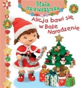 Alicja bawi się w Boże Narodzenie Mała dziewczynka - Księgarnia Niemcy (DE)