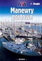 Manewry portowe Podręcznik RYA - Rob Gibson