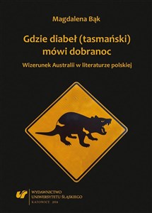 Gdzie diabeł (tasmański) mówi dobranoc. Wizerunek  - Księgarnia UK