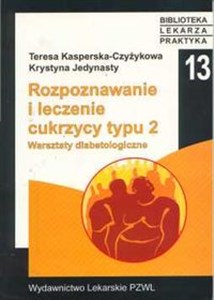 Rozpoznawanie i leczenie cukrzycy typu 2 Warsztaty diabetologiczne - Księgarnia Niemcy (DE)