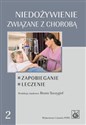 Niedożywienie związane z chorobą Zapobieganie. Leczenie.