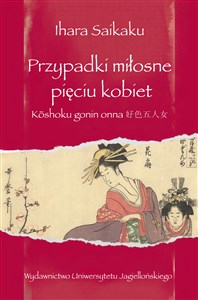 Przypadki miłosne pięciu kobiet Koshoku gonin onna