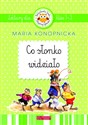 Co słonko widziało. Lektury dla klas 1-3 - Maria Konopnicka