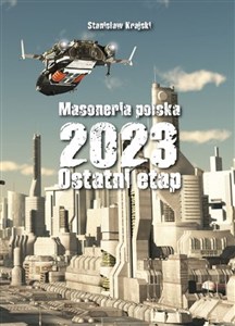 Masoneria polska 2023 Ostatni etap - Księgarnia UK