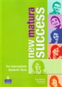 New Matura Success Pre-Intermediate Student's Book - Stuart McKinlay, Bob Hastings, Tomasz Siuta