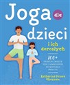 Joga dla dzieci i ich dorosłych - KATHERINE GHANNAM