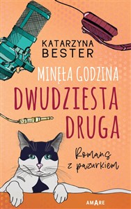 Minęła godzina dwudziesta druga. Romans z pazurkiem - Księgarnia UK