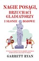 Nagie posągi, brzuchaci gladiatorzy i słonie bojowe