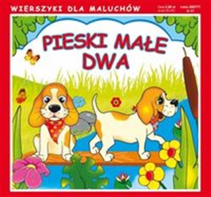 Pieski małe dwa Wierszyki dla maluchów