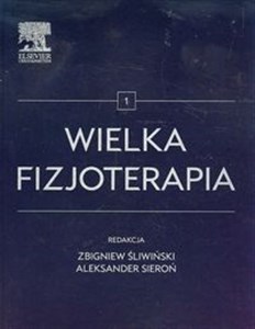 Wielka fizjoterapia Tom 1