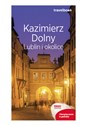 Kazimierz Dolny, Lublin i okolice Travelbook