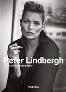 Peter Lindbergh On Fashion Photography . 40th Anniversary Edition - Księgarnia Niemcy (DE)