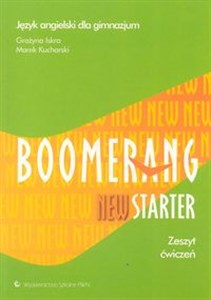 Boomerang New Starter Zeszyt ćwiczeń Język angielski Gimnazjum - Księgarnia UK