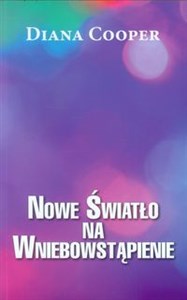 Nowe Światło na Wniebowstąpienie