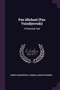 Pan Michael (Pan Volodiyovski) A Historical Tale 676ESW03527KS - Księgarnia Niemcy (DE)