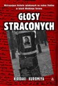 Głosy straconych Wstrząsające historie zgładzonych na rozkaz Stalina w latach Wielkiego Terroru