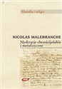 Medytacje chrześcijańskie i metafizyczne - Nicolas Malebranche