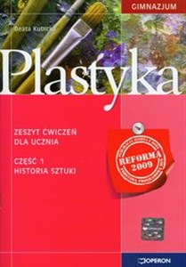 Plastyka Zeszyt ćwiczeń Część 1 Historia sztuki Gimnazjum