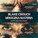 [Audiobook] Mroczna materia - Blake Crouch