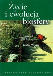 Życie i ewolucja biosfery Podręcznik ekologii ogólnej - Księgarnia Niemcy (DE)