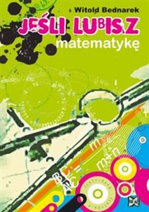 Jeśli lubisz matematykę