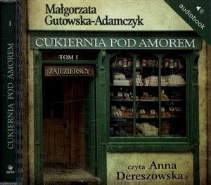 [Audiobook] Cukiernia Pod Amorem 1 Zajezierscy