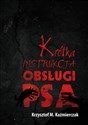 Krótka instrukcja obsługi psa - Krzysztof M. Kaźmierczak