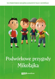 Podwórkowe przygody Mikołajka