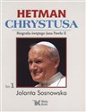 Hetman Chrystusa Biografia świętego Jana Pawła II  Tom 1 Lata 1978 - 1982