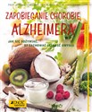 Zapobieganie chorobie Alzheimera Jak się odżywiać, by zachować jasność umysłu Poradnik zdrowie