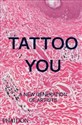 Tattoo You A New Generation of Artists - 