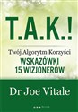 T.A.K.! - Twój Algorytm Korzyści Wskazówki 15 wizjonerów