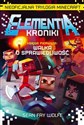 Elementia Kroniki Księga Pierwsza Walka o sprawiedliwość Nieoficjalna Trylogia Minecraft - Wolfe Sean Fay