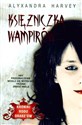 Księżniczka wampirów - Alyxandra Harvey