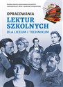 Opracowania lektur szkolnych dla liceum i technikum