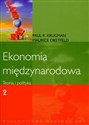 Ekonomia międzynarodowa Teoria i polityka Tom 2 - Paul R. Krugman, Maurice Obstfeld