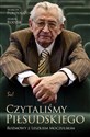 Czytaliśmy Piłsudskiego. Rozmowy z Leszkiem Moczulskim