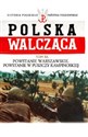 Polska Walcząca Tom 53 Powstanie Warszawskie Powstanie w Puszczy Kampinoskiej