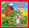 Królik Lolek Wierszyki dla maluchów