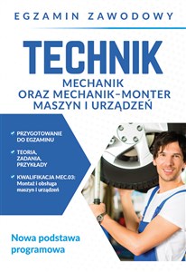 Technik mechanik oraz mechanik-monter maszyn i urządzeń. Egzamin zawodowy - Księgarnia Niemcy (DE)