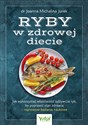 Ryby w zdrowej diecie - Joanna Michalina Jurek