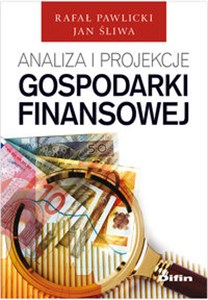 Analiza i projekcje gospodarki finansowej