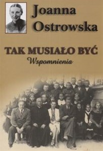 Tak musiało być Wspomnienia