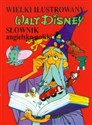 Wielki ilustrowany słownik angielsko-polski Walt Disney