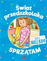 Świat przedszkolaka Sprzątam - Opracowanie Zbiorowe